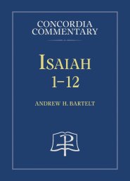 Isaiah 1-12 - Concordia Commentary