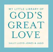 My Little Library of God's Great Love - The Sally Lloyd-Jones Board Book Boxed Set