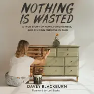 Nothing is Wasted