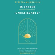 Is Easter Unbelievable?