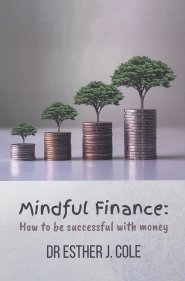 Mindful Finance: How To Be Successful With Money