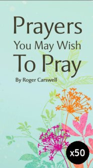 50 x Prayers You May Wish to Pray Tracts