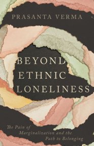 Beyond Ethnic Loneliness: The Pain of Marginalization and the Path to Belonging