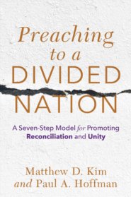 Preaching to a Divided Nation