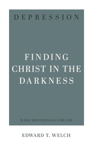 Depression: Finding Christ in the Darkness