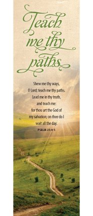 General Worship Bookmark: Teach Me Thy Paths (Package of 25)