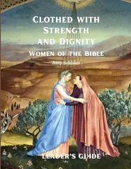 Clothed with Strength and Dignity Leader's Guide