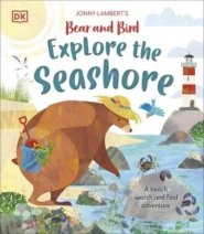 Jonny Lambert’s Bear And Bird Explore The Seashore