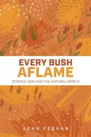 Every Bush Aflame