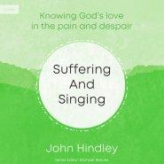 Suffering and Singing