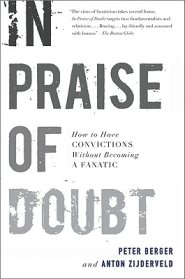 In Praise of Doubt: How to Have Convictions Without Becoming a Fanatic