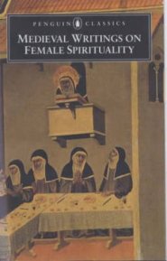 Medieval Writings On Female Spirituality