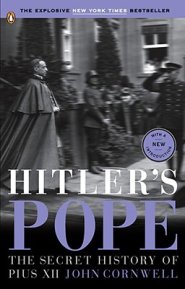 Hitler's Pope: The Secret History of Pius XII