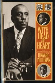 With Head and Heart: The Autobiography of Howard Thurman