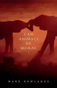 Can Animals be Moral?