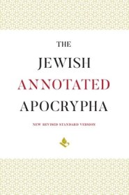 The Jewish Annotated Apocrypha