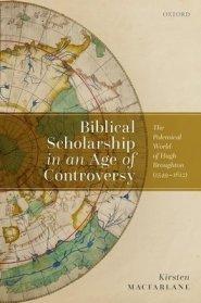 Biblical Scholarship In An Age Of Controversy