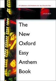 New Oxford Easy Anthem Book