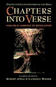 Chapters into Verse: Volume Two: Gospels to Revelation