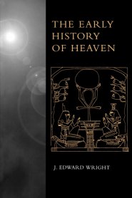 The Early History of Heaven