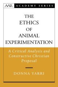 The Ethics of Animal Experimentation