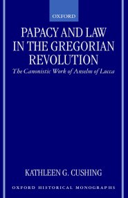 Papacy and Law in the Gregorian Revolution