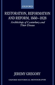 Restoration, Reformation and Reform, 1660-1828