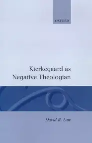 Kierkegaard as Negative Theologian