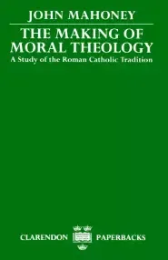 The Making of Moral Theology