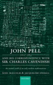 John Pell (1611-1685) and His Correspondence with Sir Charles Cavendish