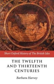 The Twelfth and Thirteenth Centuries: 1066-c.1280