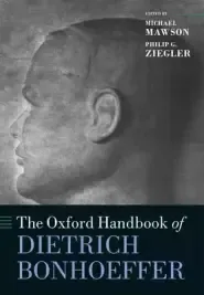 Oxford Handbook Of Dietrich Bonhoeffer