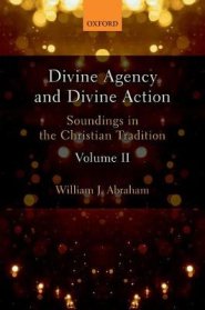 Divine Agency and Divine Action, Volume II