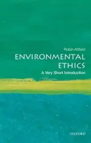 Environmental Ethics: A Very Short Introduction