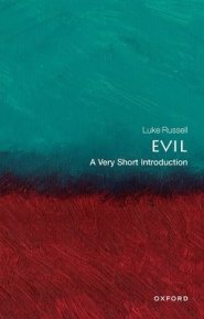 Evil: A Very Short Introduction