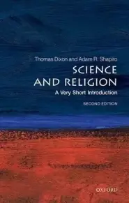 Science and Religion: A Very Short Introduction