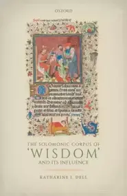 The Solomonic Corpus of 'Wisdom' and Its Influence