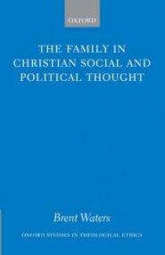 The Family in Christian Social and Political Thought