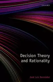 Decision Theory and Rationality