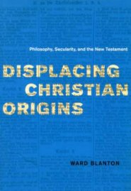 Displacing Christian Origins