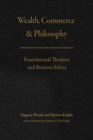 Wealth, Commerce, and Philosophy