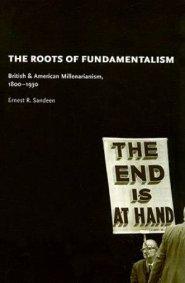 The Roots of Fundamentalism