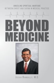 Beyond Medicine: Unveiling Spiritual Warfare Between Christ and Satan in Medical Practice