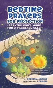 Bedtime Prayers for Protection: Praying God's Word for a Peaceful Sleep