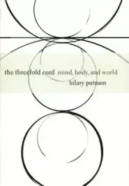 The Threefold Cord – Mind, Body & World