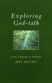 Exploring God-talk: Using Language in Religion