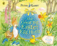 Peter Rabbit Great Big Easter Egg Hunt : A Lift-the-Flap Storybook