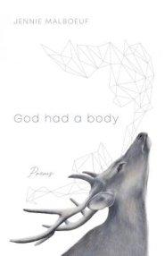 God Had a Body: Poems