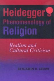 Heidegger's Phenomenology of Religion