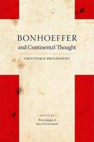 Bonhoeffer And Continental Thought